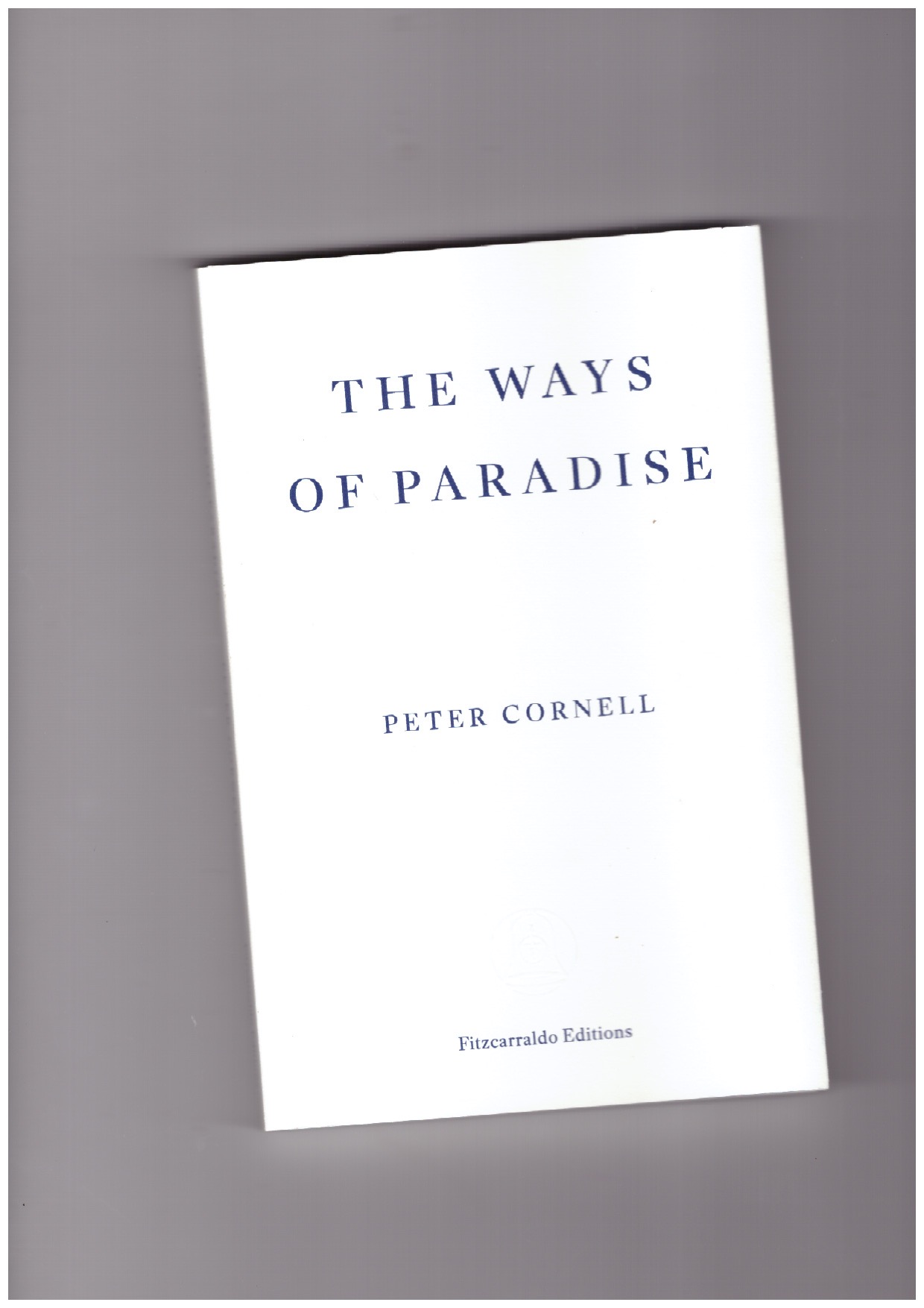 CORNELL, Peter - The Ways of Paradise